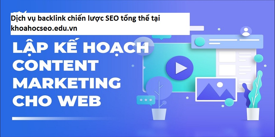 Dịch vụ backlink chiến lược SEO tổng thể tại khoahocseo.edu.vn