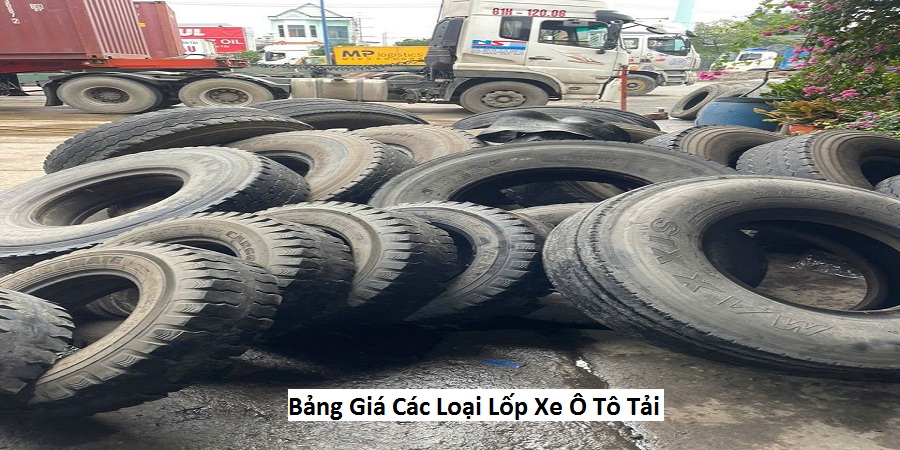 Bảng Giá Các Loại Lốp Xe Ô Tô Tải